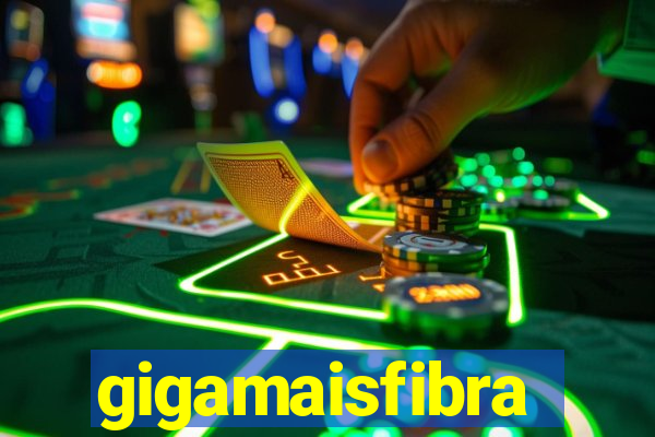 gigamaisfibra