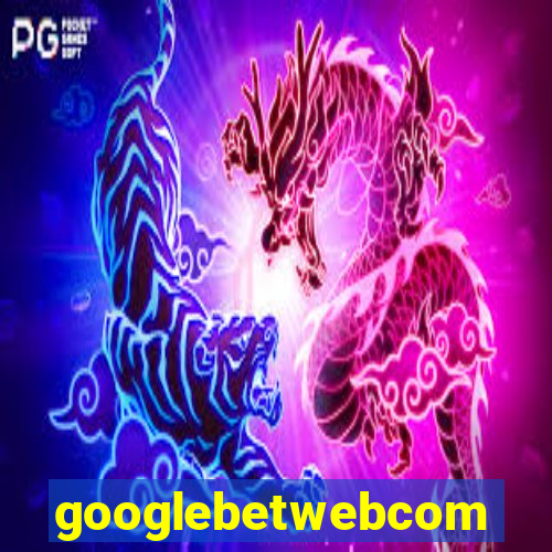 googlebetwebcom