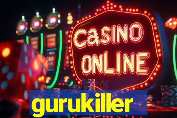 gurukiller