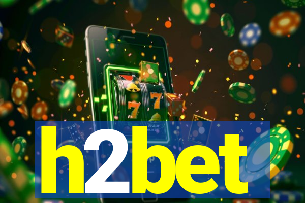 h2bet
