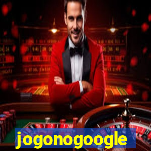 jogonogoogle