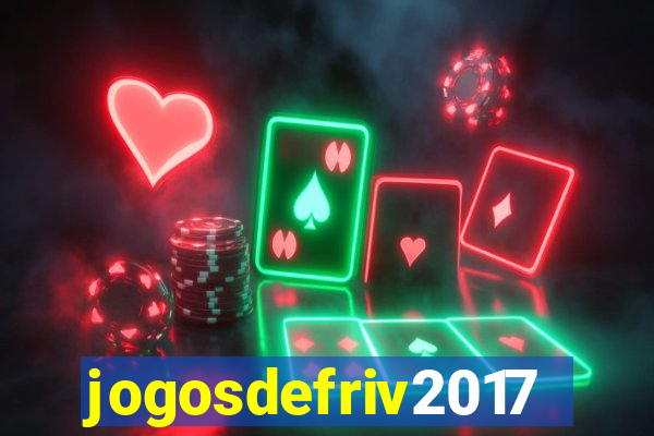 jogosdefriv2017