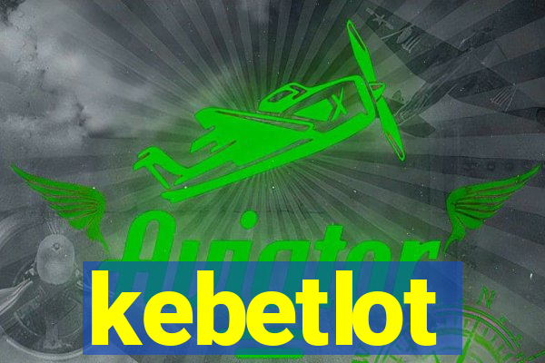 kebetlot