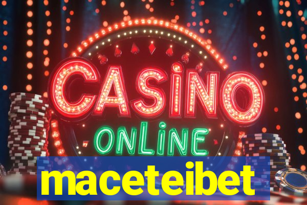 maceteibet