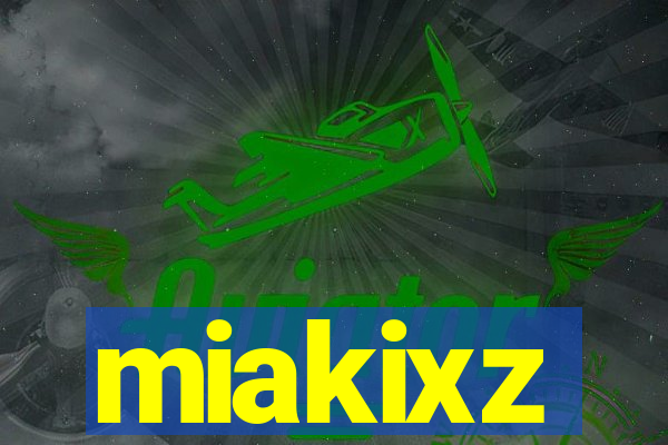miakixz
