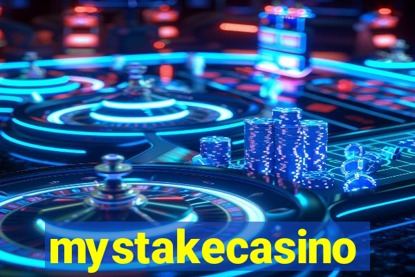 mystakecasino