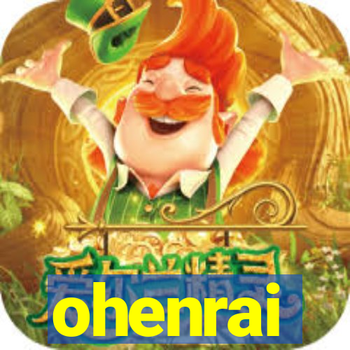 ohenrai