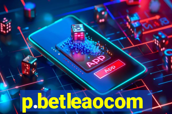 p.betleaocom