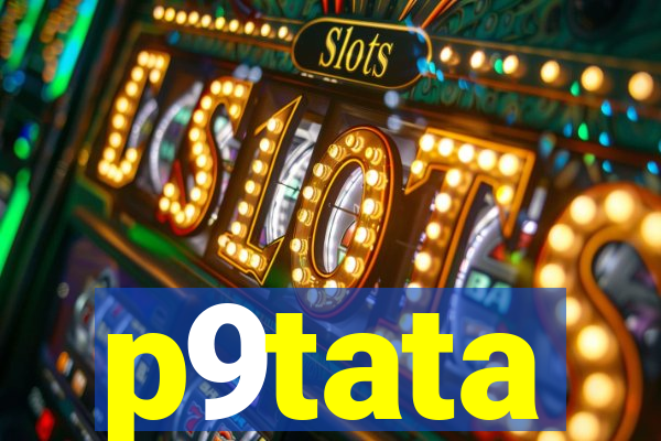 p9tata
