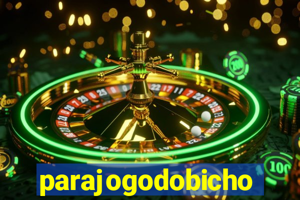 parajogodobicho
