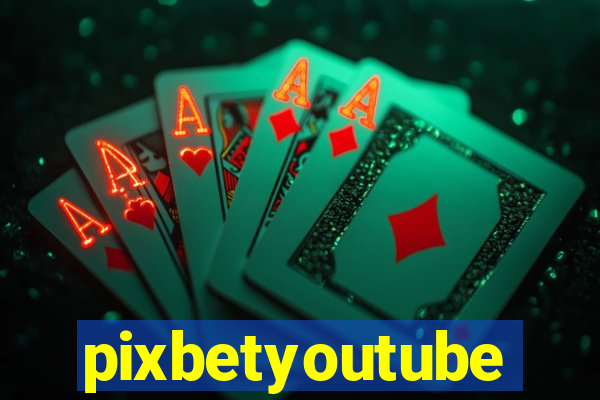 pixbetyoutube