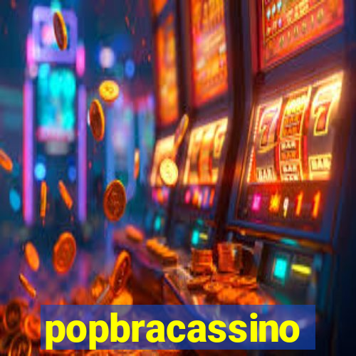 popbracassino