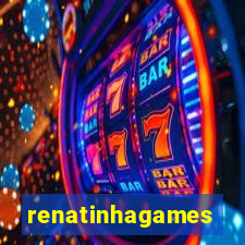 renatinhagames