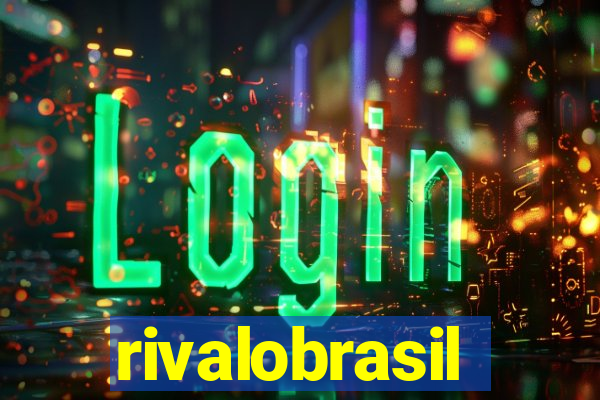 rivalobrasil