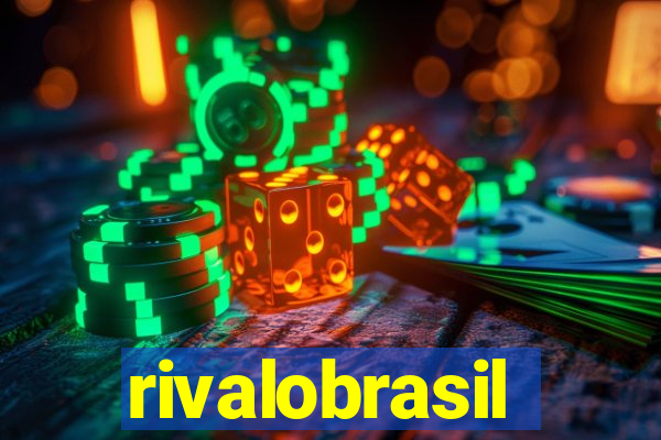 rivalobrasil