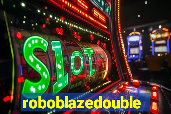 roboblazedouble