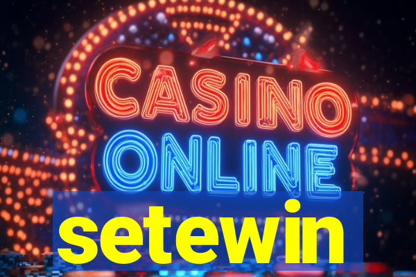setewin