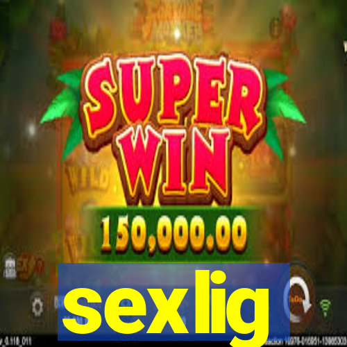 sexlig