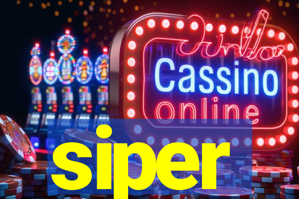 siper