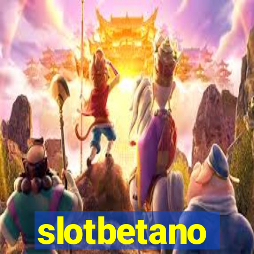slotbetano