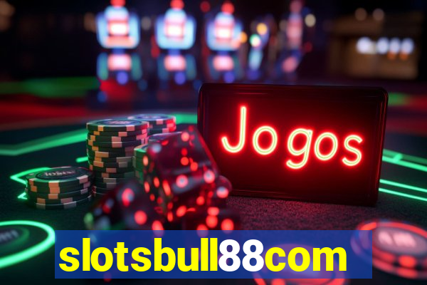 slotsbull88com