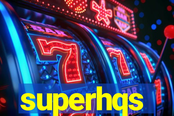 superhqs