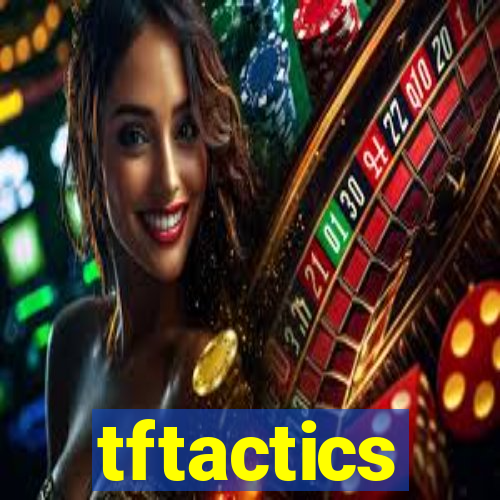 tftactics