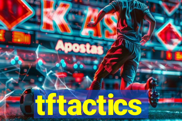 tftactics