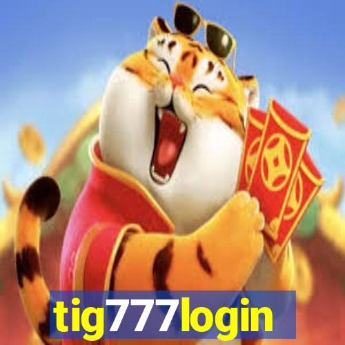 tig777login