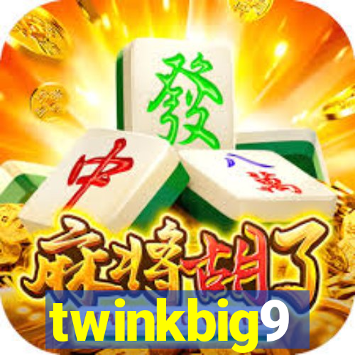 twinkbig9