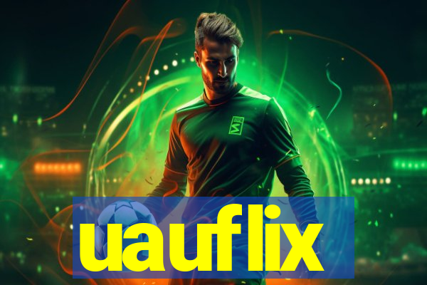 uauflix