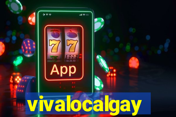 vivalocalgay