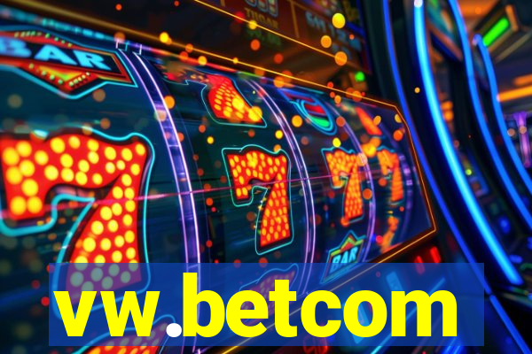 vw.betcom