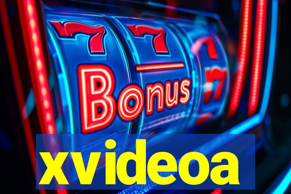 xvideoa