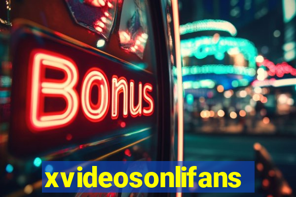 xvideosonlifans