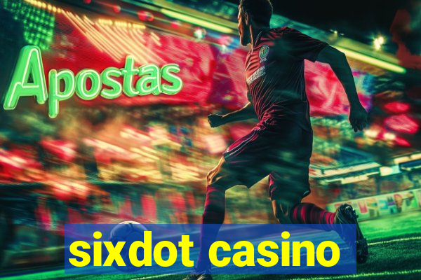 sixdot casino