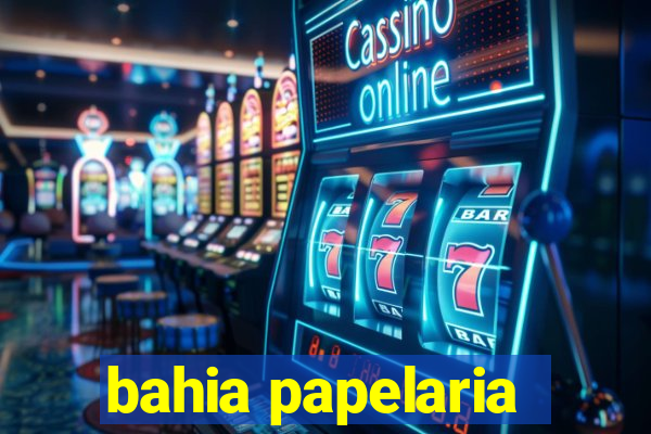 bahia papelaria