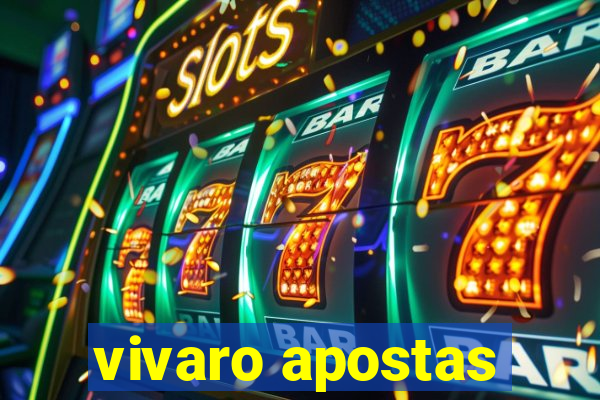 vivaro apostas