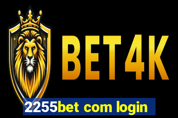 2255bet com login