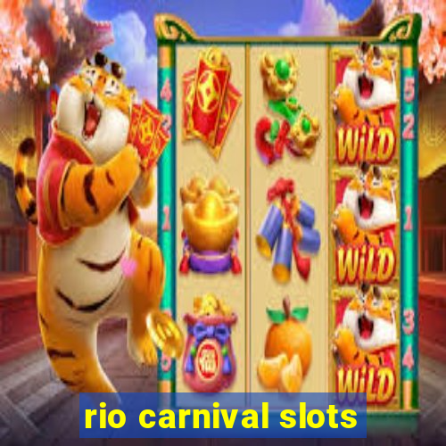 rio carnival slots