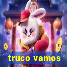 truco vamos
