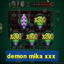 demon mika xxx