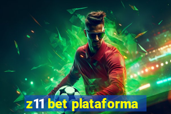z11 bet plataforma