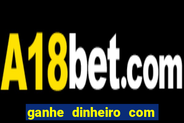 ganhe dinheiro com jogos online