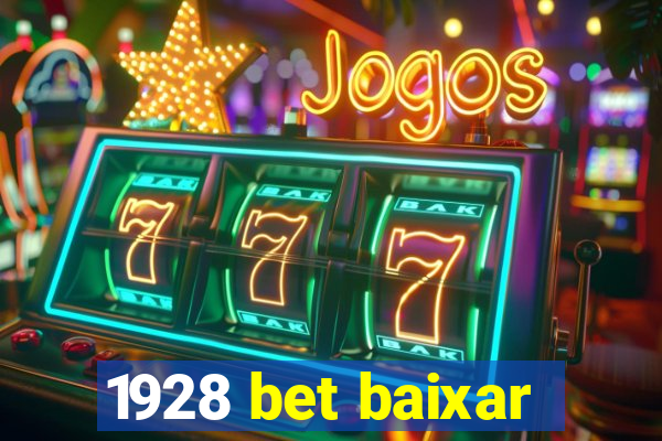1928 bet baixar