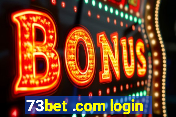 73bet .com login