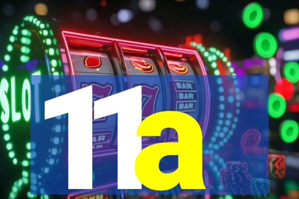 11a