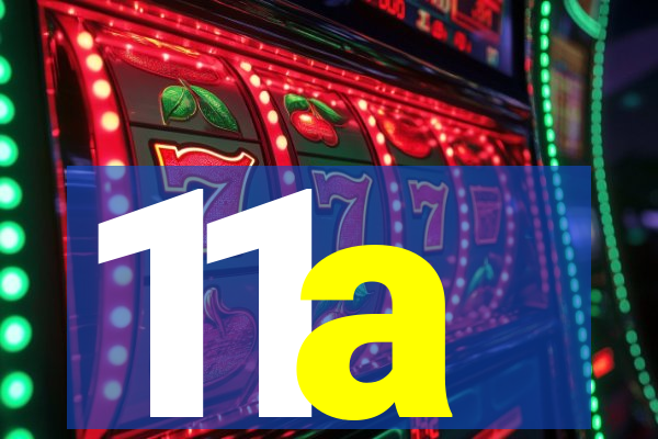 11a