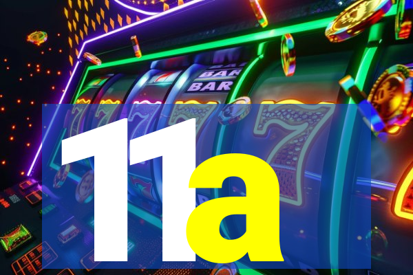 11a