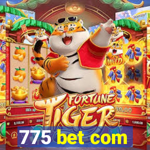 775 bet com